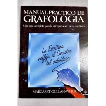 Manual Pr Ctico De Grafolog A Una Gu A Completa Para La