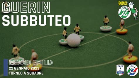 I TAPPA GUERIN SUBBUTEO 2023 A SQUADRE SUBBUTEO TRADIZIONALE YouTube