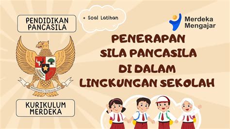 Penerapan Makna Sila Pancasila Di Lingkungan Sekolah YouTube