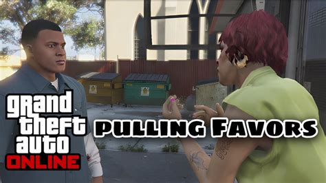 Gta V Strangers And Freaks Pulling Favors Youtube