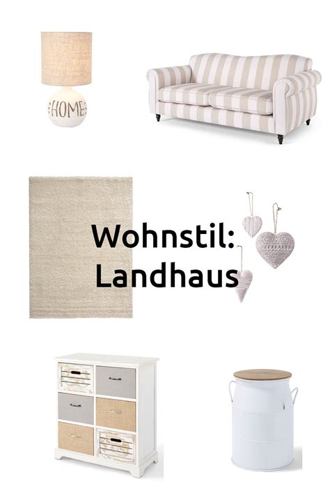 Landhaus Essentials Landhaus Einrichtung Wohnstile Landhaus