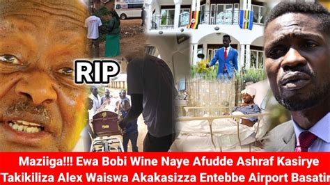 Amaziiga Ewa Bobi Wine Naye Afudde Ashraf Kasirye Takikiliza Alex