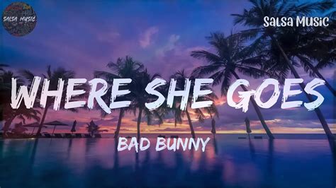 Bad Bunny Where She Goes Letra Lyrics Youtube