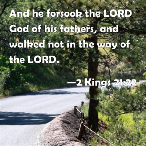 Kings And He Forsook The Lord God Of His Fathers And Walked