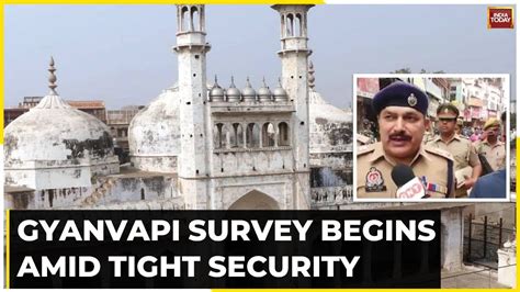 Gyanvapi Mosque Survey Asis Scientific Investigation Underway Tight