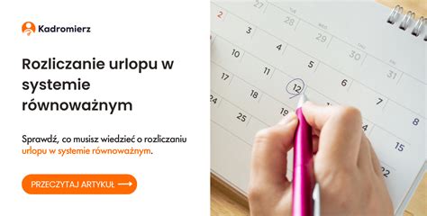 Rozliczanie Urlopu W Systemie R Wnowa Nym Kadromierz