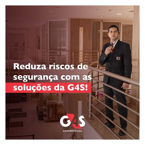 G4s Segurança E Serviços - A G4S é especialista em ajudar empresas a reduzir riscos de segurança ...