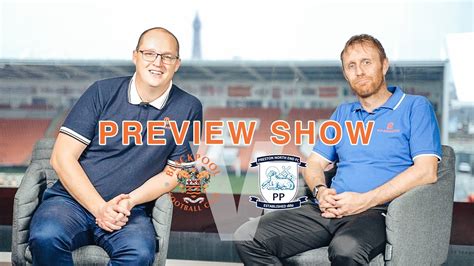 The Preview Show Preston North End H YouTube