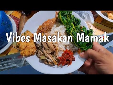 Ada Yang Kangen Masakan Mamak Kalian Youtube