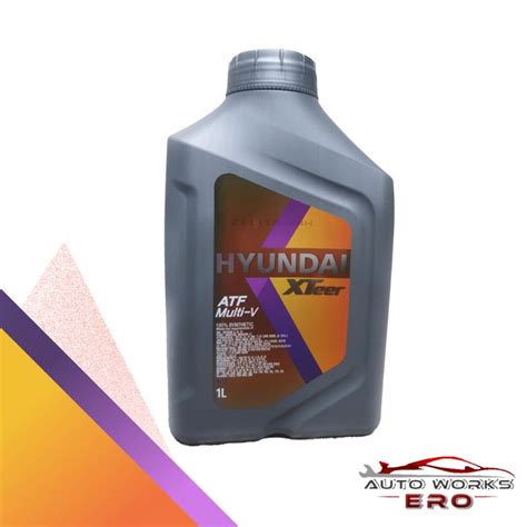 Hyundai Xteer ATF Multi V 100 Synthetic Shopee Philippines