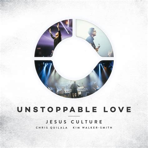 Jesus Culture “Unstoppable Love” Album Review : Exclusives : Hallels