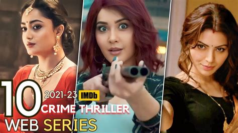 10 Best Indian Crime Thriller Web Series To Watch In 2021 2023 YouTube