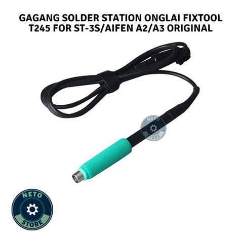 Jual Gagang Solder Station Onglai Fixtool T245 For St 3saifen A2a3