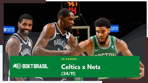 Onde Assistir Celtics X Nets Nba Hoje Ao Vivo