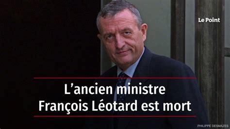 Lancien ministre François Léotard est mort YouTube