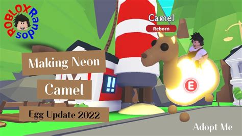 Making NEON CAMEL In Adopt Me Roblox YouTube