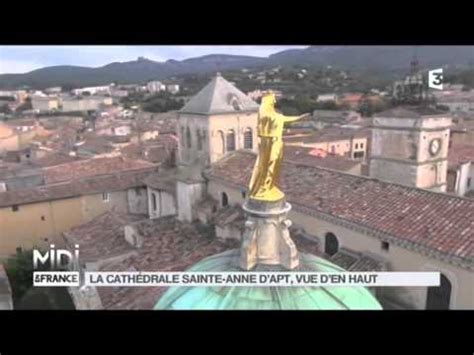 VUE D EN HAUT La cathédrale Sainte Anne d Apt YouTube