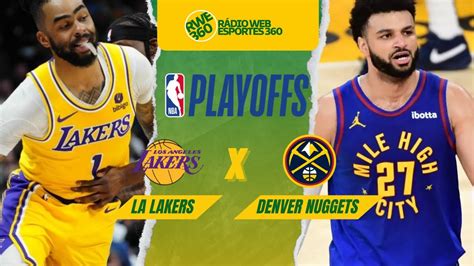 LA LAKERS X DENVER NUGGETS NBA PLAYOFFS AO VIVO YouTube