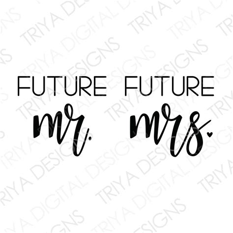 Future Mr Future Mrs SVG Cut File Future Mr Mrs Png Etsy