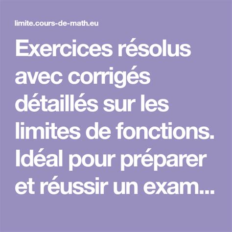 Exercices résolus avec corrigés détaillés sur les limites de fonctions