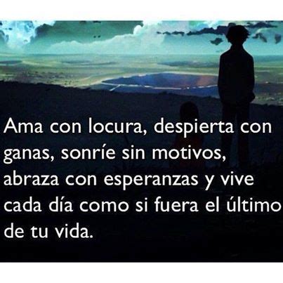 JUANA MACEDO, Frases, Reflexiones y algo más: COMO SI FUERA MI ÚLTIMO ...