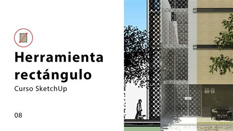 Curso SketchUp Pro 2020 Como usar la herramienta rectángulo Clase 8