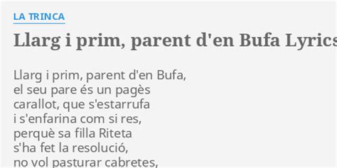 Llarg I Prim Parent D En Bufa Lyrics By La Trinca Llarg I Prim