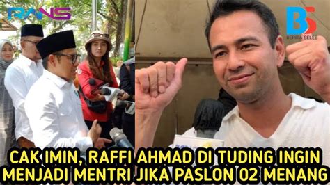 RAFFI AHMAD ANGKAT BICARA TUDINGAN DIRINYA AKAN JADI MENTRI PRABOWO