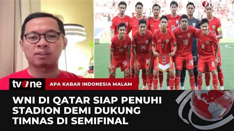 Suporter Timnas Di Qatar Siap Dukung Penuh Laga Semifinal Indonesia VS