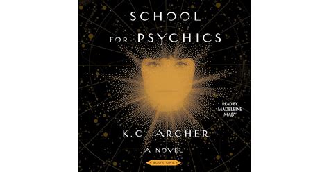 School for Psychics: Book One by K.C. Archer