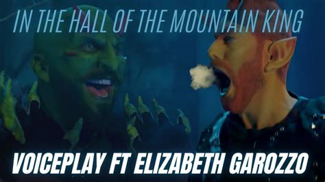 VoicePlay Ft Elizabeth Garozzo In The Hall Of The Mountain King The