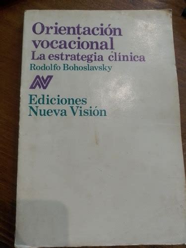 Orientación Vocacional La Estrategia Clínica Bohoslavsky Cuotas