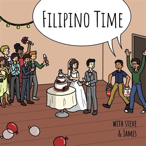 Filipino Time | a podcast by Steve and James