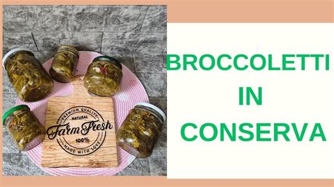 Broccoletti Cime Di Rapa Friarielli Sott Olio In Conserva Ricetta