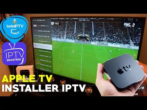 Apple TV Comment Installer IPTV Smarters Tutoriel FR VideoTutoriels