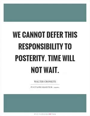 posterity quotes posterity sayings posterity picture quotes