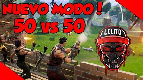 💀 ¡nuevo Modo De Juego 50 Vs 50 💀 Fortnite Youtube