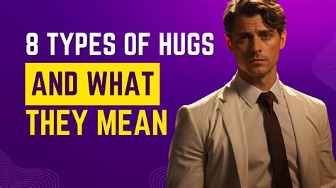 Types Of Hugs And What They Mean The Power Of Touch Youtube