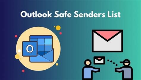 Outlook Safe Senders List Everything You Need To Know 2024