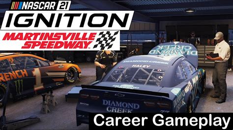 NASCAR 21 Ignition Career Gameplay Martinsville YouTube