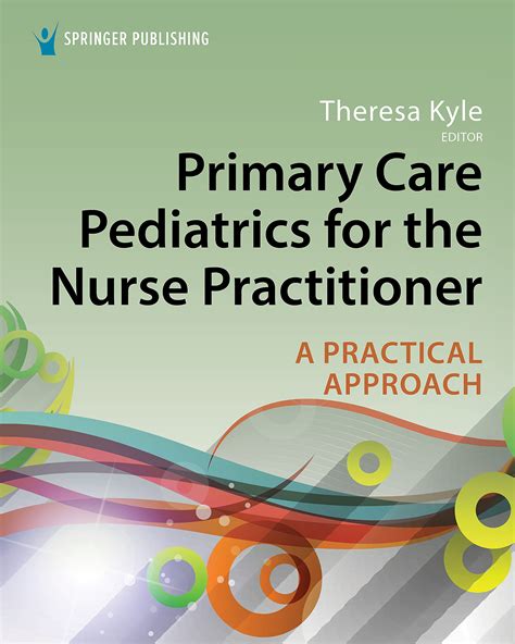 Primary Care Pediatrics For The Nurse Practitioner A Practical