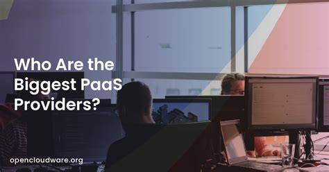 Who Are the Biggest PaaS Providers?