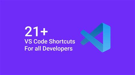 Top 21 Vs Code Shortcuts Every Programmer Should Master 2025