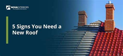 5 Signs You Need A New Roof Nova Exteriors