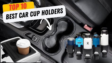 Top Best Car Cup Holders Best Car Cup Holder Coasters Car Cup