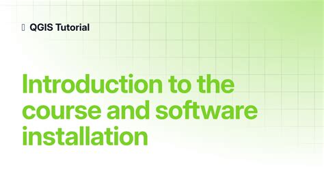 Introduction To The Course And Software Installation Qgis Tutorial