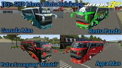 LIVERY BUSSID 4 LIVERY BUSSID AKAP MOD JB3 SHD Mercy Pintu Belakang