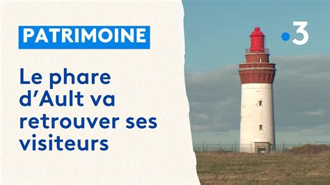 Le Phare D Ault Va Ouvrir Au Public L T Une Premi Re Depuis