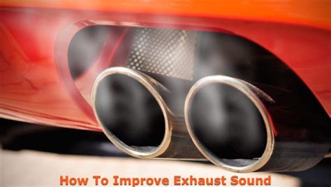 How To Improve Exhaust Sound - MechanicWiz.Com