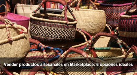 Vender Productos Artesanales En Marketplace Opciones Ideales Truust